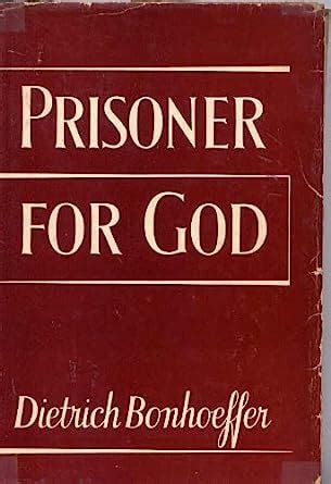 Prisoner for God Letters and Papers from Prison PDF