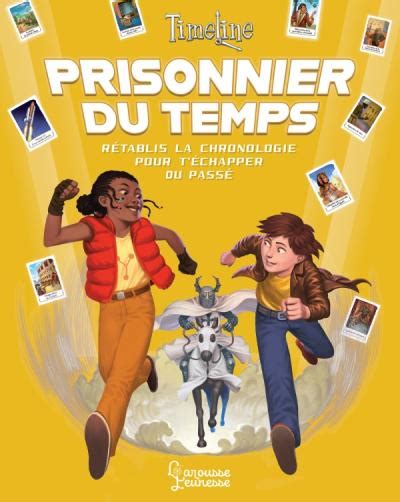 Prisonniers Du Temps Timeline French Edition Doc