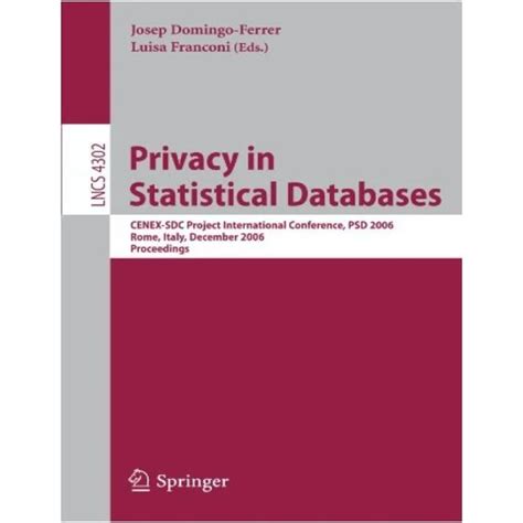 Privacy in Statistical Databases CENEX-SDC Project International Conference, PSD 2006, Rome, Italy, Kindle Editon