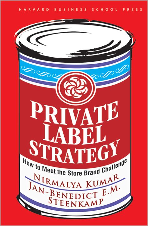 Private Label Strategy How to Meet the Store Brand Challenge Doc