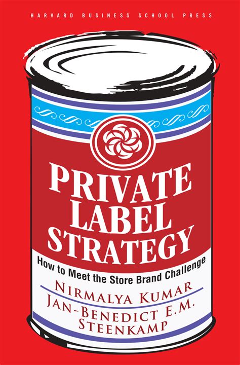 Private Label Strategy How to Meet the Store Brand Challenge Doc