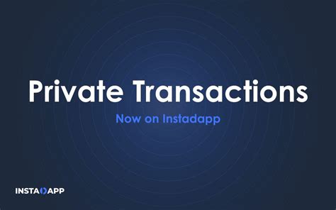 Private Transactions: