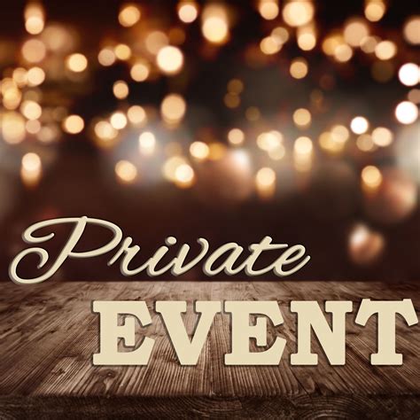 Private events: