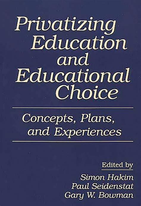 Privatizing Education and Educational Choice Concepts Doc