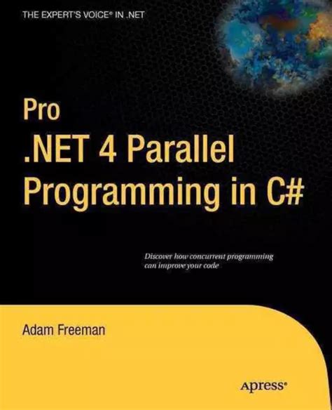 Pro .NET 4 Parallel Programming in C# PDF