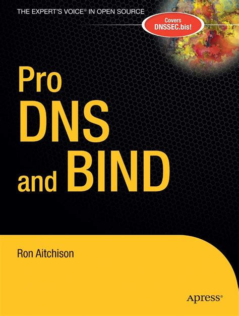 Pro DNS and BIND 1st Edition Reader