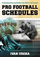 Pro Football Schedules A Complete Historical Guide from 1933 to the Present Doc