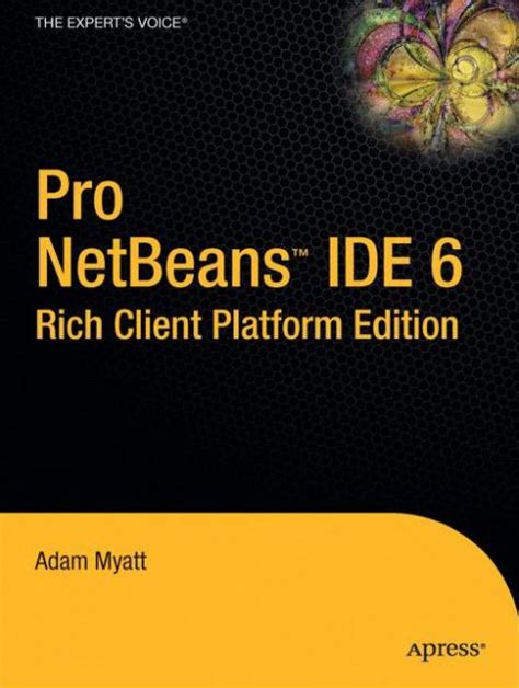 Pro Netbeans IDE 6 Rich Client Platform Edition Reader