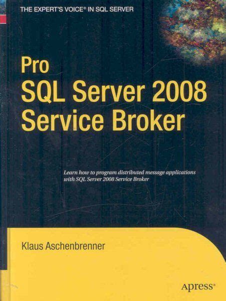 Pro SQL Server 2008 Service Broker Epub