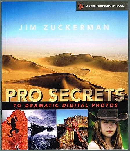 Pro Secrets to Dramatic Digital Photos (A Lark Photography Book) Reader