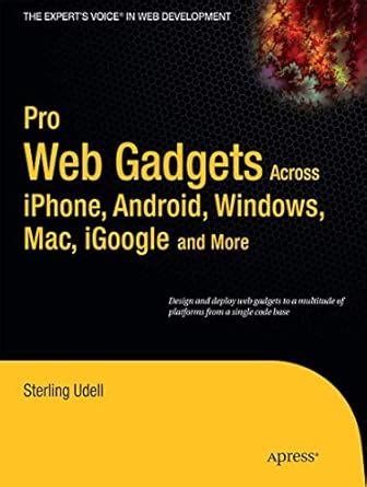 Pro Web Gadgets for Mobile and Desktop Reader