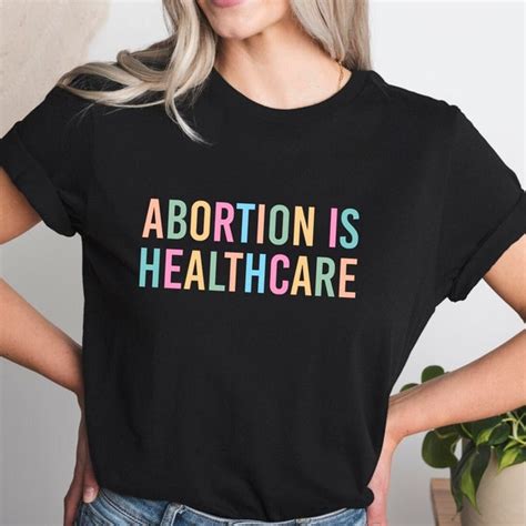 Pro-Choice Shirts: A Powerful Symbol in the Abortion Debate