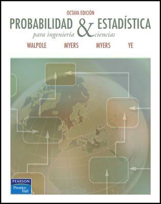 Probabilidad Y Estadistica Walpole 8 Edicion Espanol Pdf Reader