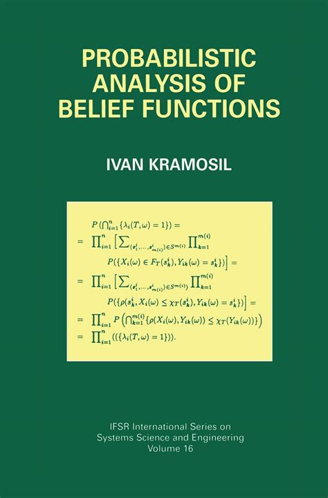 Probabilistic Analysis of Belief Functions IFSR International Series in Systems Science and Systems Engineering Kindle Editon