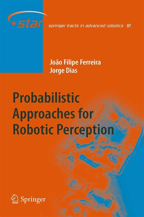 Probabilistic Approaches to Robotic Perception PDF