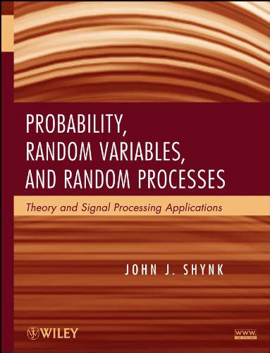 Probability, Random Variables, and Random Processes Theory and Signal Processing Applications Kindle Editon