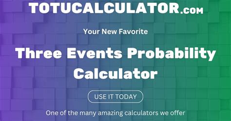 Probability Calculator 3 Events: Unravel the Secrets of Chance