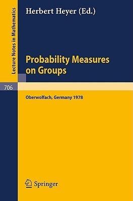 Probability Measures on Groups Proceedings of the Fifth Conference Oberwolfach, Germany, January 29t Reader