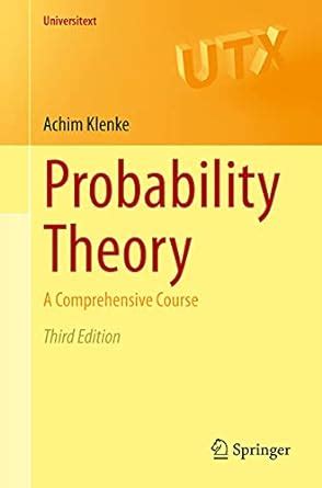 Probability Theory A Comprehensive Course 1st Edition Reader