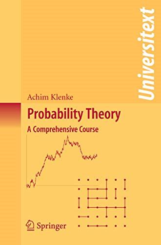 Probability Theory A Comprehensive Course 1st Edition Reader