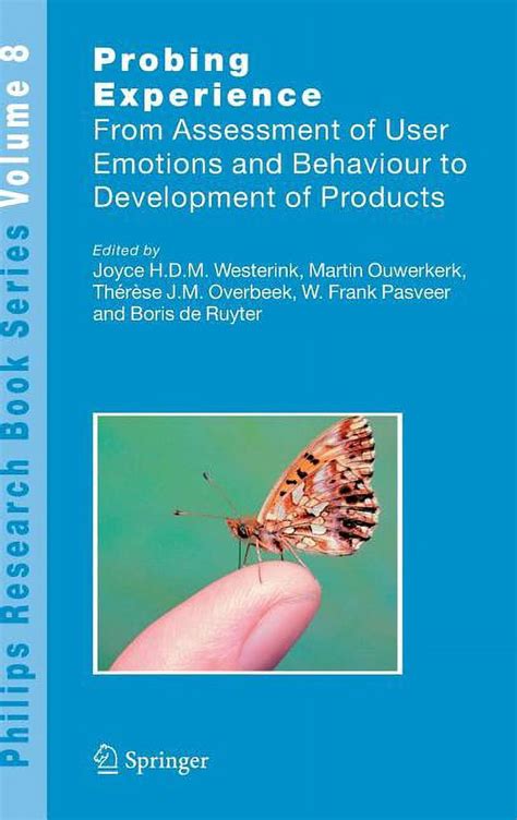 Probing Experience From Assessment of User Emotions and Behaviour to Development of Products 1st Edi Epub