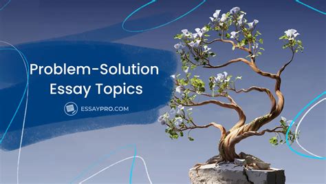 Problem Solution Essay Topics For Business Doc