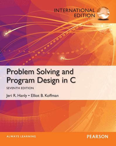 Problem Solving And Program Design In C PDF