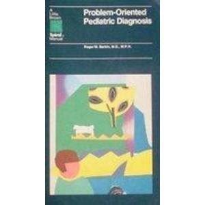 Problem-Oriented Pediatric Diagnosis PDF