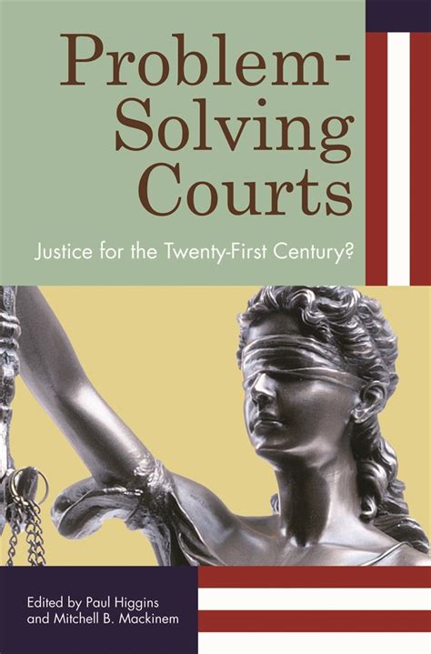 Problem-Solving Courts: Justice for the Twenty-First Century? PDF