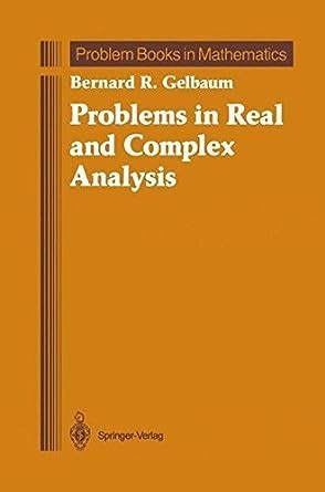 Problems in Real and Complex Analysis 1st Edition Reader