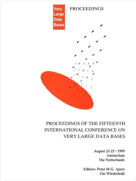 Proceedings 1989 VLDB Conference,Volume 1 15th International Conference on Very Large Data Bases Epub