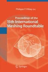 Proceedings of the 15th International Meshing Roundtable 1st Edition Kindle Editon