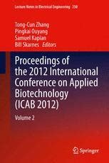 Proceedings of the 2012 International Conference on Applied Biotechnology (ICAB 2012) Vol. 2 Reader