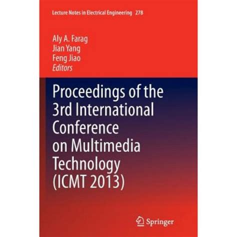Proceedings of the 3rd International Conference on Multimedia Technology (ICMT 2013) Epub