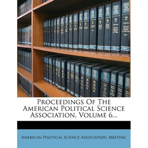 Proceedings of the American Political Science Association Volume 2 Doc