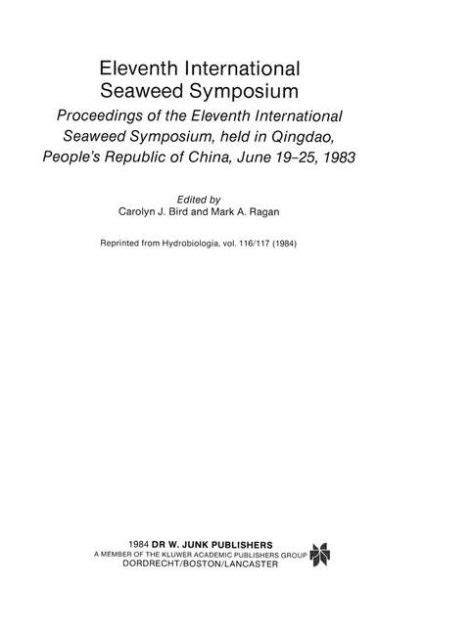 Proceedings of the Eleventh International Seaweed Symposium International Symposium Proceedings: 11t Kindle Editon