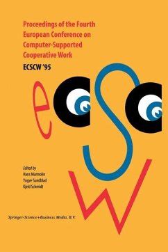 Proceedings of the Third European Conference on Computer-Supported Cooperative Work - ECSCW 93 Reader