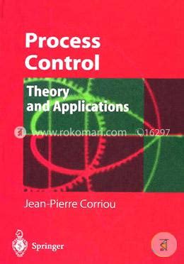 Process Control Theory and Applications 1st Edition PDF