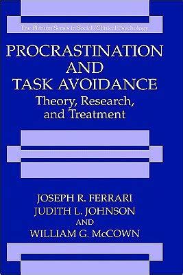 Procrastination and Task Avoidance Theory, Research, and Treatment 1st Edition Doc