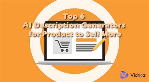 Product Description AI Generator 4.0: Supercharge Your Sales Copy in 2023