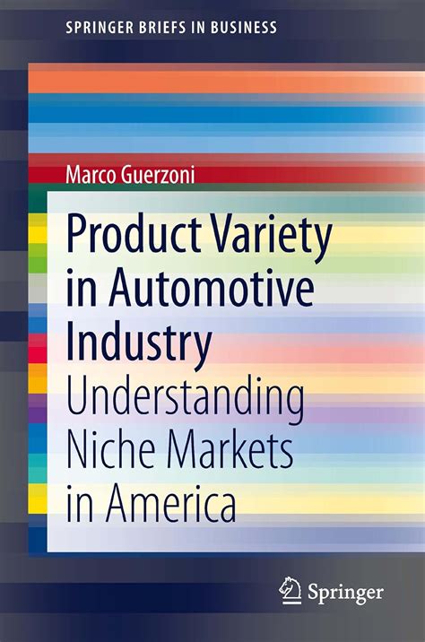 Product Variety in Automotive Industry Understanding Niche Markets in America Epub