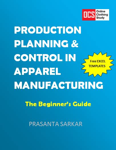 Production Planning and Control in Apparel Manufacturing The Beginner s Guide Kindle Editon