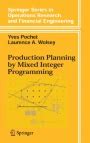 Production Planning by Mixed Integer Programming 1st Edition Reader