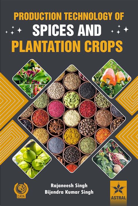 Production Technology of Plantation Crops Kindle Editon