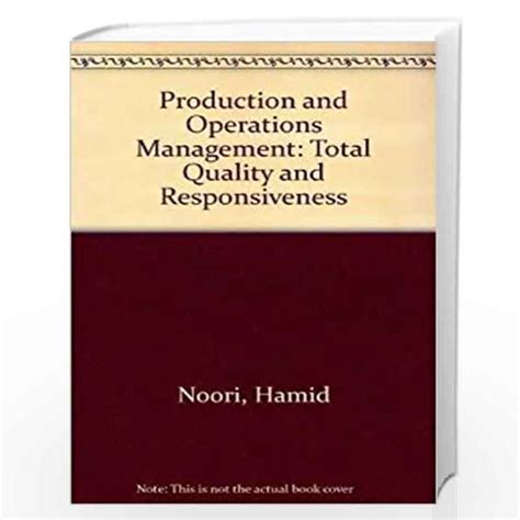 Production and Operations Management Total Quality and Responsiveness PDF