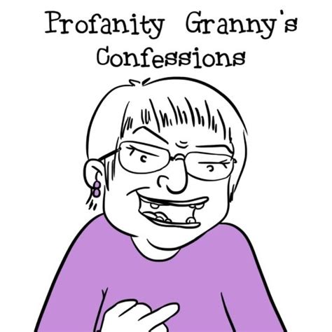 Profanity Granny s Confessions Epub