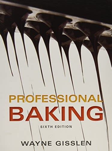 Professional Baking 6e with 6yr WileyPLUS Access HS Set Kindle Editon