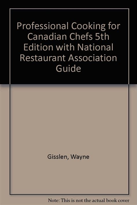 Professional Cooking for Canadian Chefs 5th Edition with National Restaurant Association Guide Reader