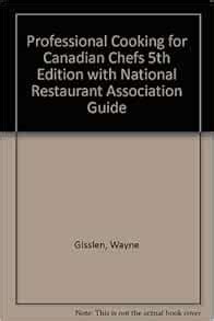 Professional Cooking for Canadian Chefs 5th Edition with National Restaurant Association Guide Reader