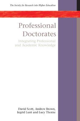 Professional Doctorates Integrating Academic and Professional Knowledge Epub